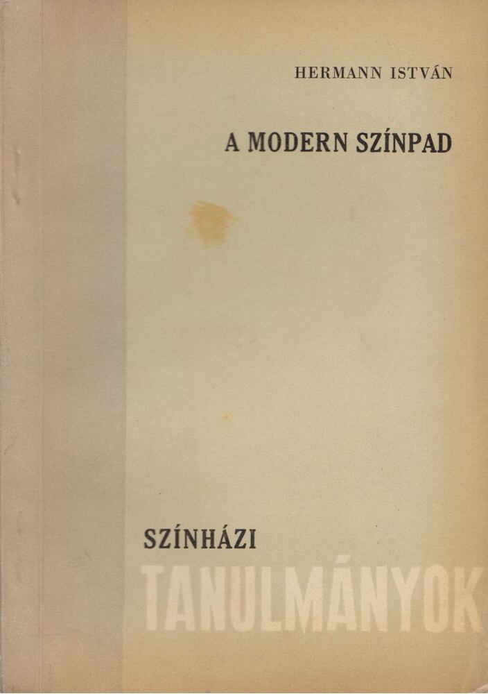 Hermann István - A modern színpad [antikvár]