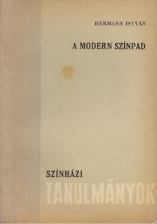 Hermann István - A modern színpad [antikvár]