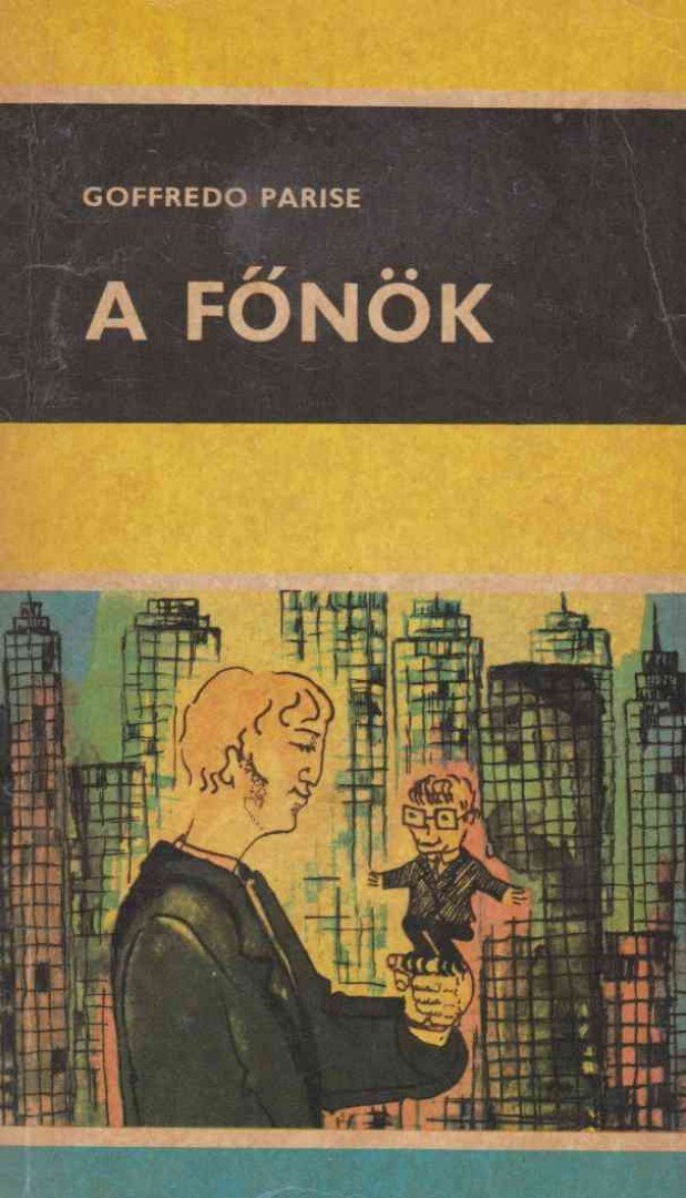 Parise, Goffredo - A főnök [antikvár]