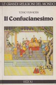 Tchao Yun-Koen - Il confucianesimo [antikvár]