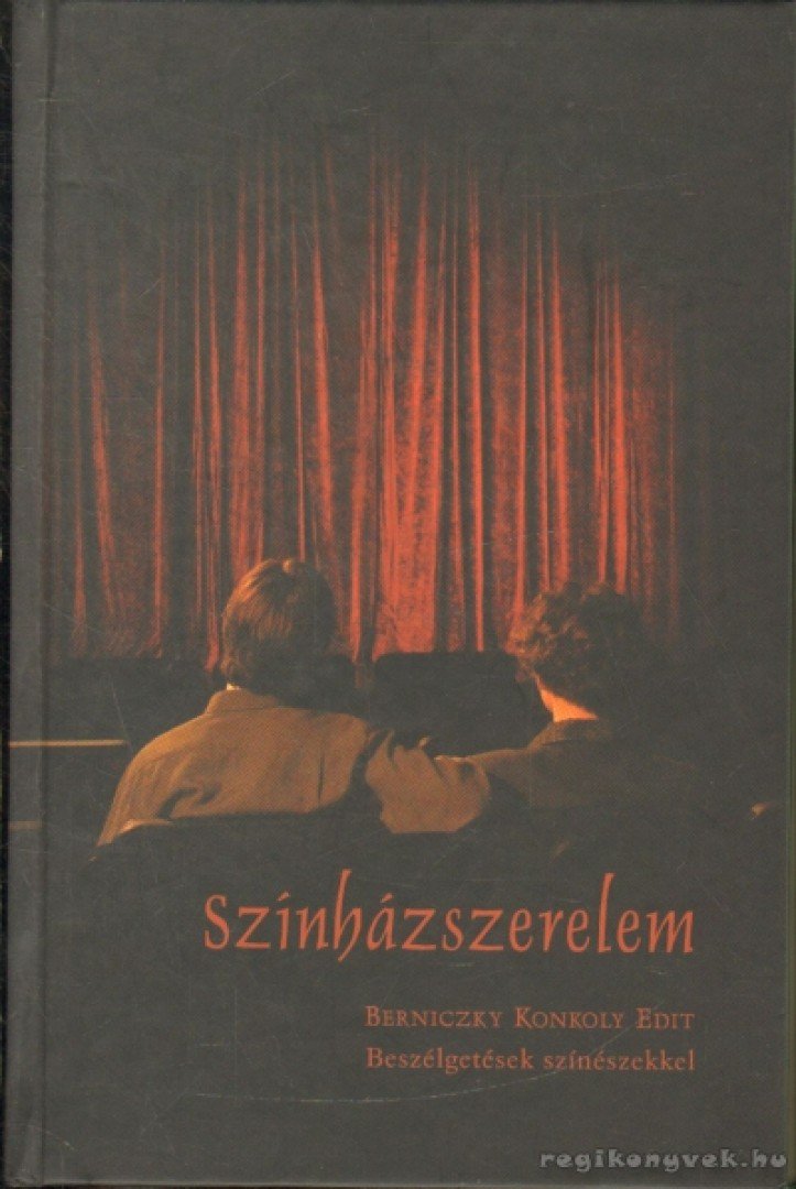 Berniczky Konkoly Edit - Színházszerelem [antikvár]