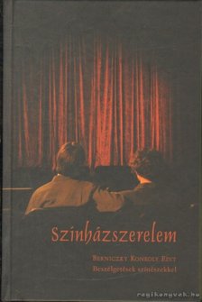 Berniczky Konkoly Edit - Színházszerelem [antikvár]