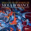 KREISLER, ELGAR, DVORÁK, BRAHMS, SCHUMAN - VIOLA ROMANCE 2CD RIVKA GOLANI, KOLLÁR ZSUZSA