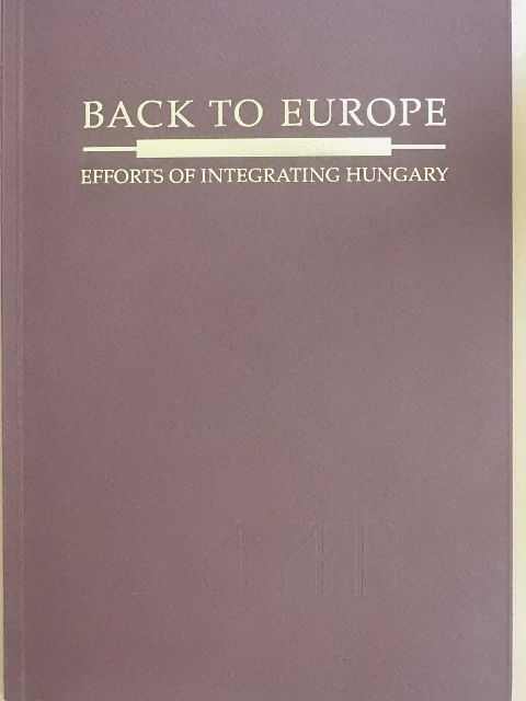 Dr. Kálmán Mizsei - Back to Europe [antikvár]