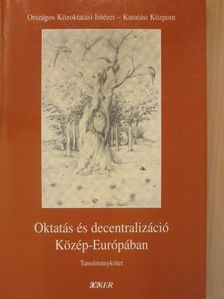 Oktatás és decentralizáció Közép-Európában [antikvár]