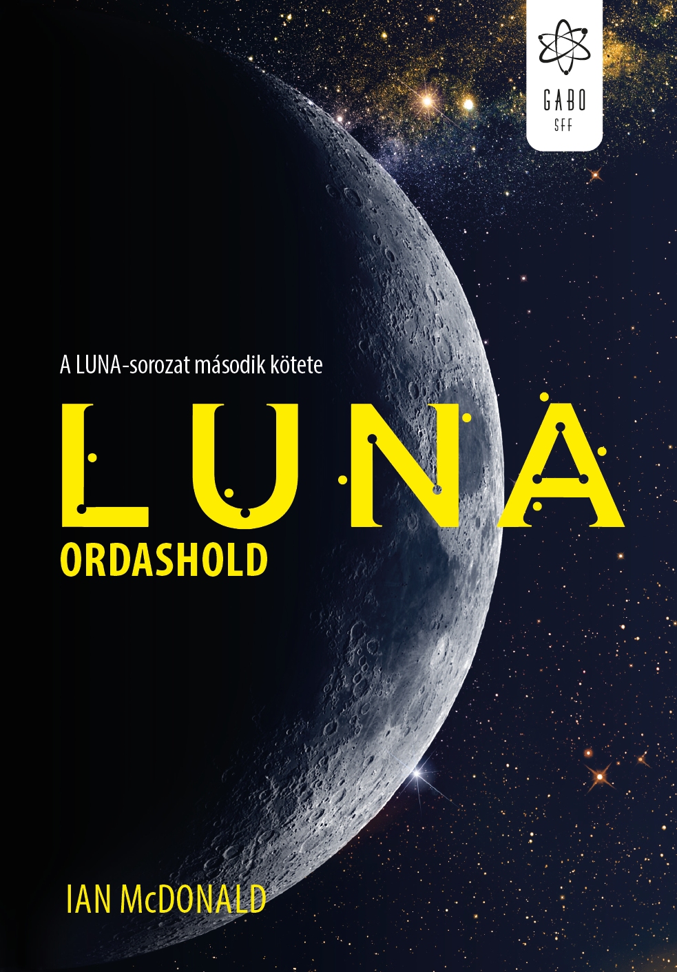 Ian McDonald - Luna: Ordashold [eKönyv: epub, mobi]