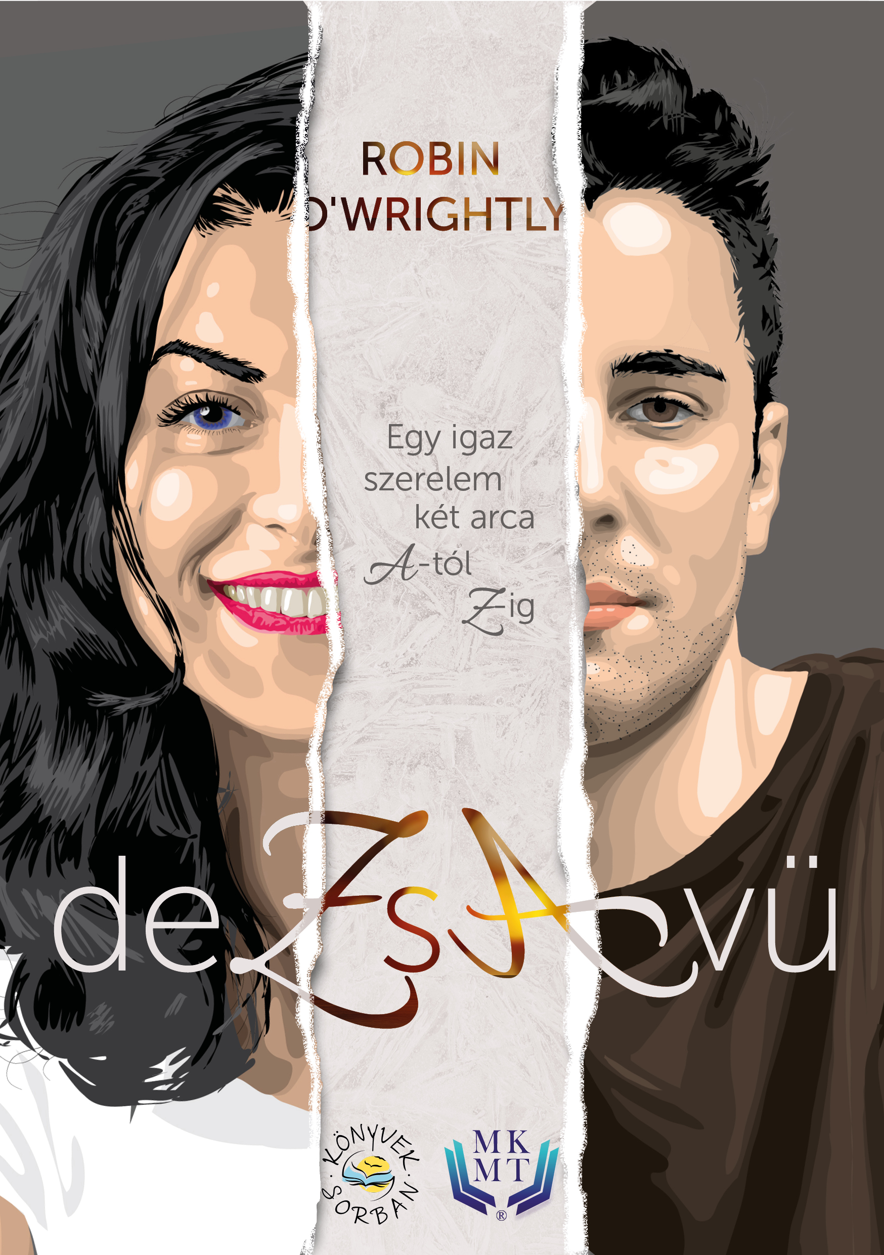 O'Wrightly Robin - deZsAvü [eKönyv: epub, mobi]