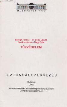 Balogh Ferenc, Dr. Beda László, Kováts István, Nagy Béla - Tűzvédelem [antikvár]
