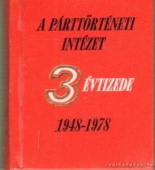VASS HENRIK - A párttörténeti intézet 3 évtizede 1948-1978 (mini) [antikvár]