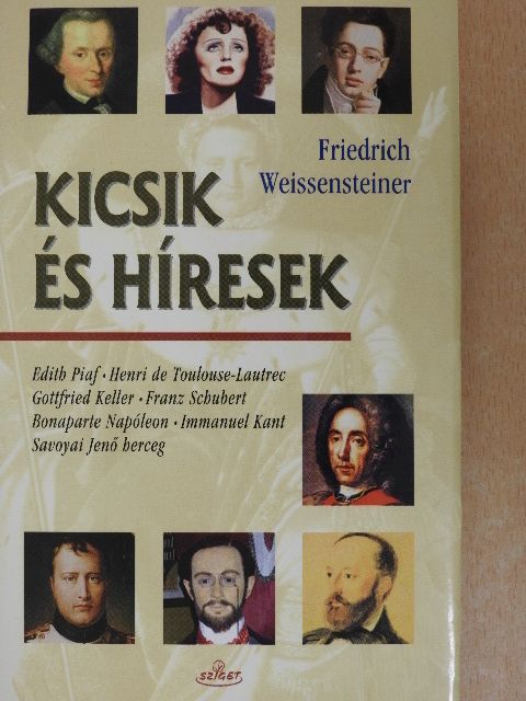 Friedrich Weissensteiner - Kicsik és híresek [antikvár]