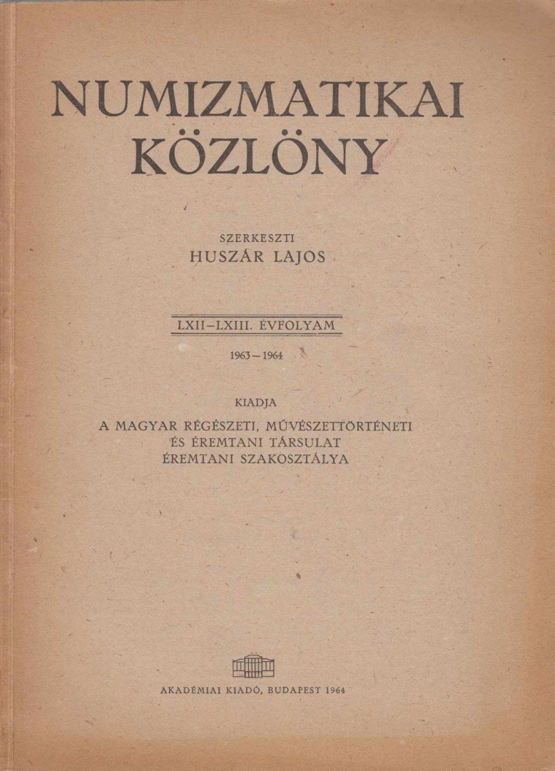 HUSZÁR LAJOS - Numizmatikai közlöny LXII-LXIII. [antikvár]