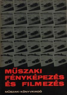 Dékány Sándor - Műszaki fényképezés és filmezés [antikvár]