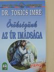 Dr. Tokics Imre - Örökségünk [antikvár]