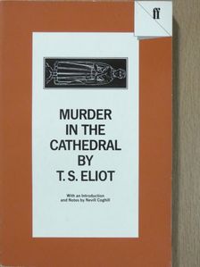 T. S. Eliot - Murder in the Cathedral [antikvár]