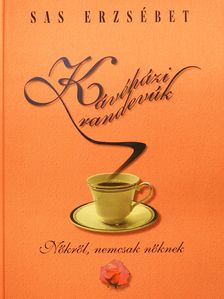 Sas Erzsébet - Kávéházi randevúk (dedikált példány) [antikvár]