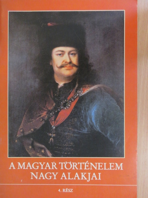 Dr. Dörnyei László - A magyar történelem nagy alakjai 4. [antikvár]