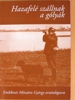 Bognár Gábor - Hazafelé szállnak a gólyák [antikvár]