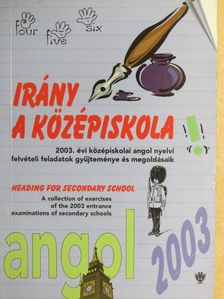 Irány a középiskola - Angol nyelv 2003 [antikvár]