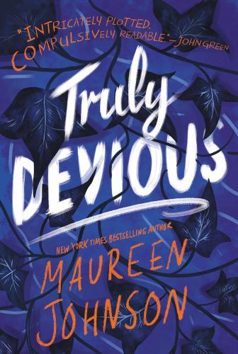 JOHNSON, MAUREEN - Truly Devious (Truly Devious Series, Book 1)