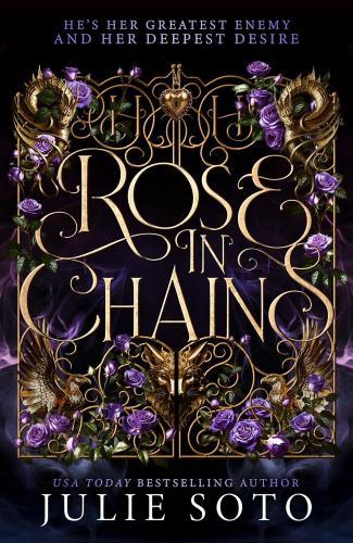 Julie Soto - Rose in Chains (The Evermore Trilogy, Book 1)
