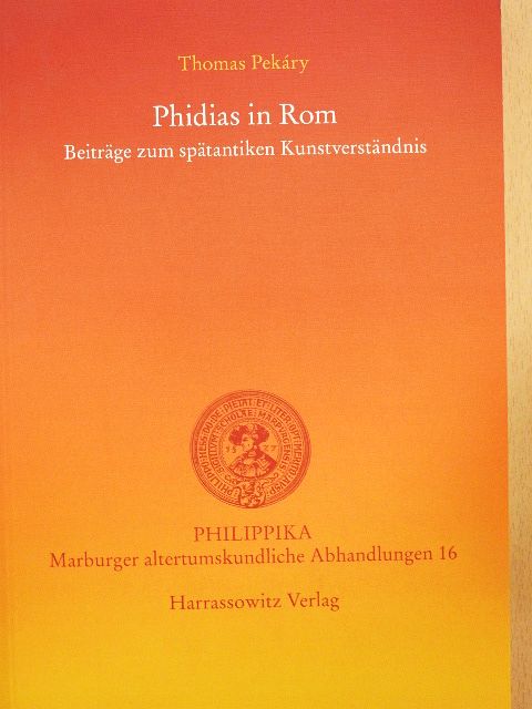 Pekáry Tamás - Phidias in Rom [antikvár]