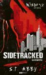 S.T. Abby - Sidetracked - Eltérítve
