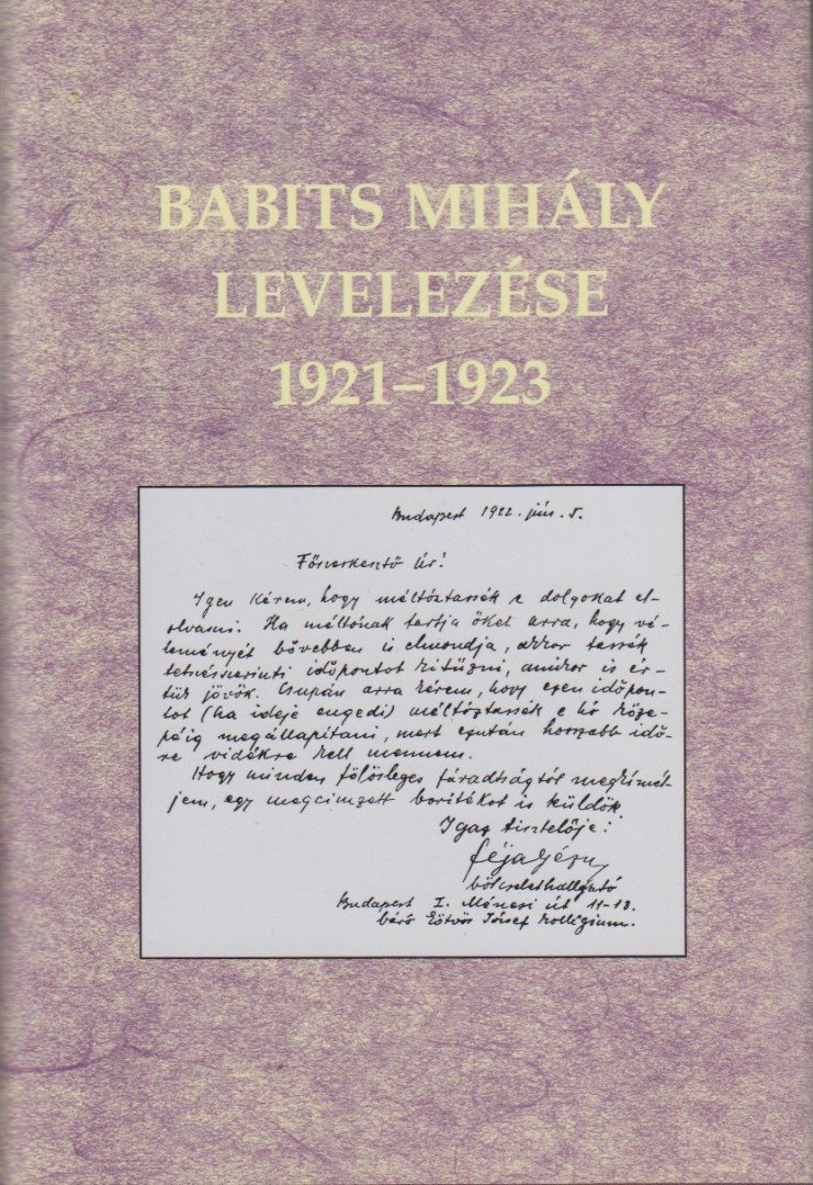 Szőke Mária, Sipos Lajos, Finta Gábor - Babits Mihály levelezése 1921-1923 [antikvár]