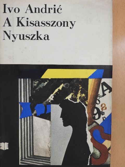 Ivo Andric - A Kisasszony/Nyuszka [antikvár]