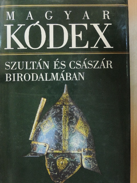 Ács Pál - Szultán és császár birodalmában [antikvár]