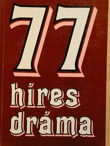Balassa Anna - 77 híres dráma [antikvár]