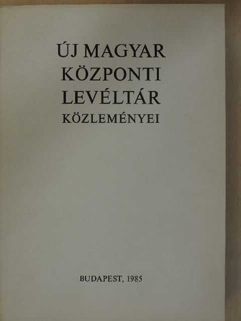 Alföldi Vilma - Új Magyar Központi Levéltár közleményei [antikvár]