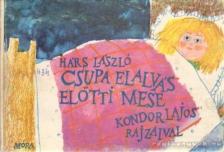 Csupa elalvás előtti mese [antikvár]