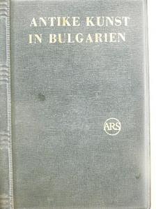 Ivan Venedikov - Antike Kunst in Bulgarien [antikvár]