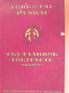 Forró Pál - Egy diákkor története [antikvár]