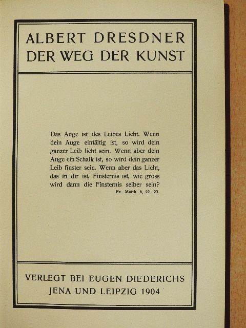 Albert Dresdner - Der Weg der Kunst [antikvár]