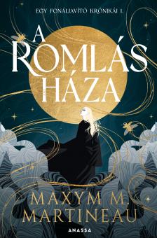 Maxym M. Martineau - A romlás háza [eKönyv: epub, mobi]