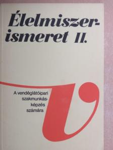 Dr. Sahin-Tóth Gyula - Élelmiszerismeret II. [antikvár]