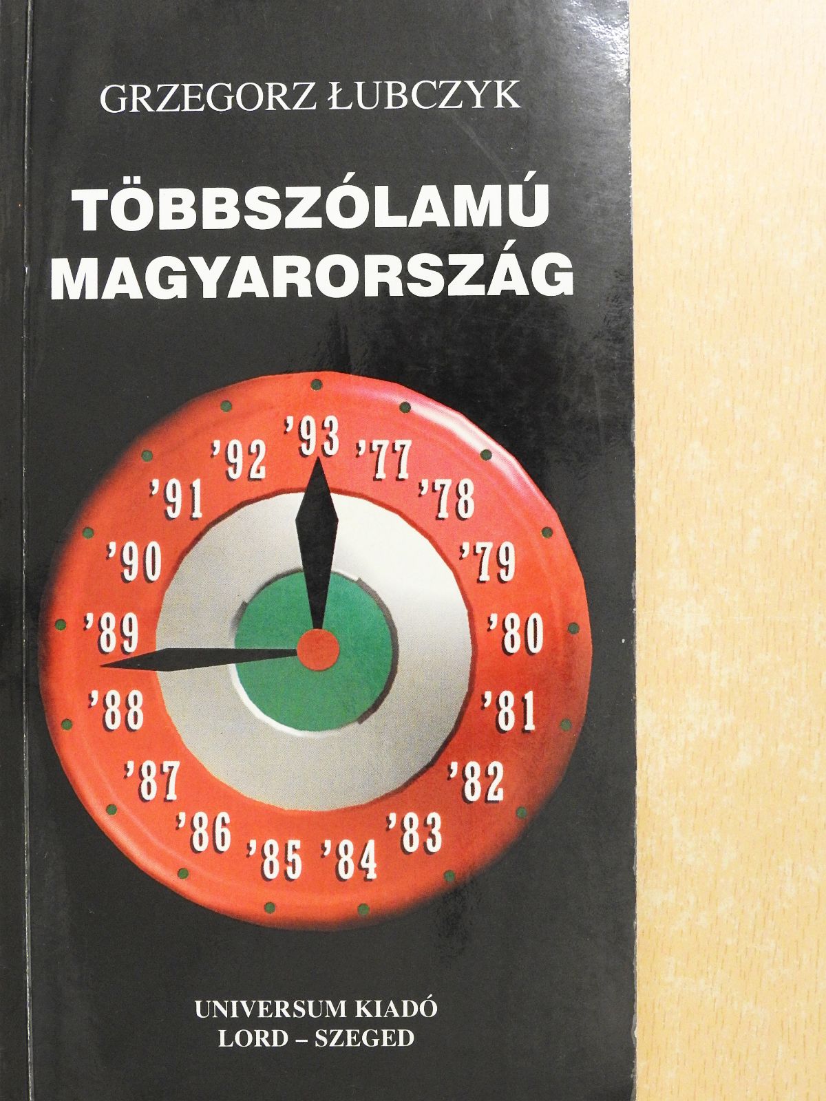 Grzegorz Lubczyk - Többszólamú Magyarország (dedikált példány) [antikvár]
