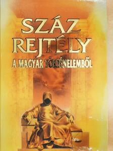Czeizel Endre - Száz rejtély a magyar történelemből [antikvár]