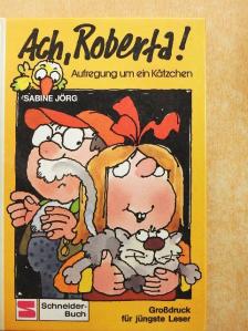 Sabine Jörg - Ach, Roberta! [antikvár]