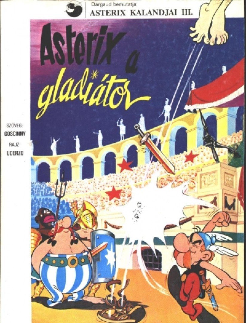 René Goscinny - Asterix, a gladiátor [antikvár]