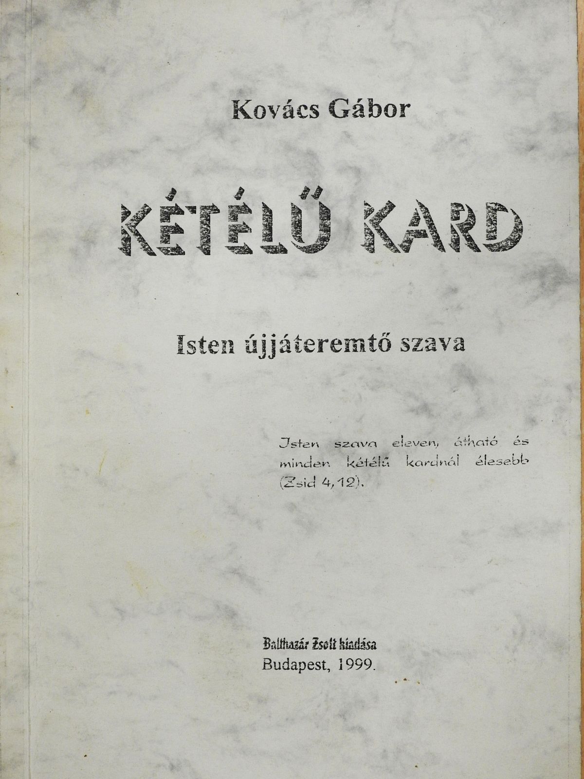 Dr. Kovács Gábor - Kétélű kard (dedikált példány) [antikvár]