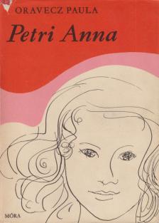 Oravecz Paula - Petri Anna [antikvár]