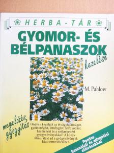 Mannfried Pahlow - Gyomor- és bélpanaszok kezelése [antikvár]