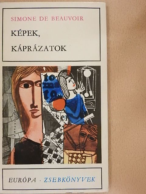 Simone de Beauvoir - Képek, káprázatok [antikvár]