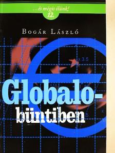 Bogár László - Globalobüntiben [antikvár]
