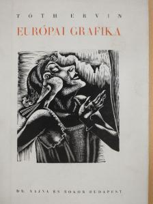 Tóth Ervin - Európai grafika [antikvár]