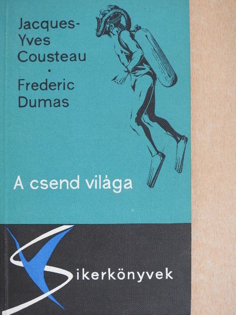 Frédéric Dumas - A csend világa [antikvár]