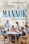 Tilmann Lahme - A Mannok - Családregény [antikvár]