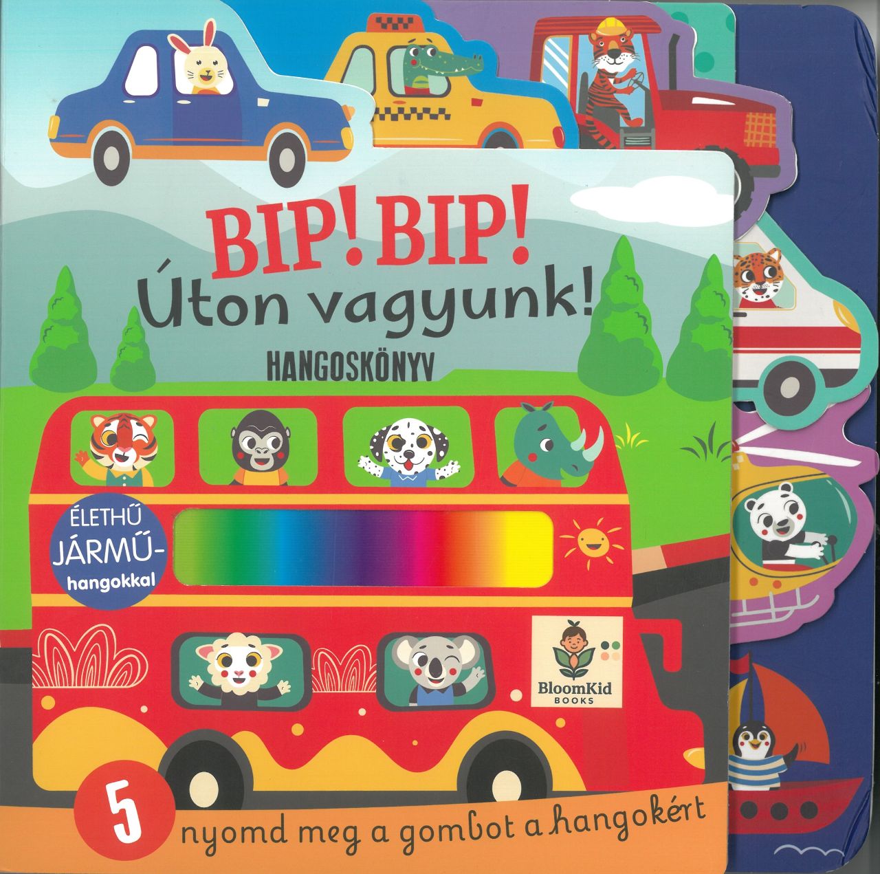 Bip-Bip! Úton vagyunk!